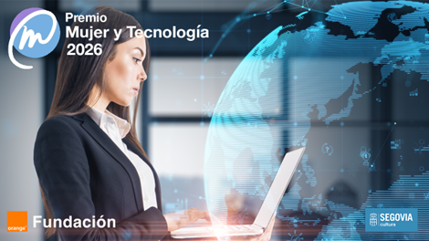 Se abre la convocatoria para la XI edición del “Premio Mujer y Tecnología” de la Fundación Orange Se abre la convocatoria para la XI edición del “Premio Mujer y Tecnología” de la Fundación Orange