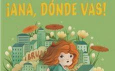 “¡Ana, dónde vas!”: un cuento infantil para entender la  hipersensibilidad sensorial en el autismo