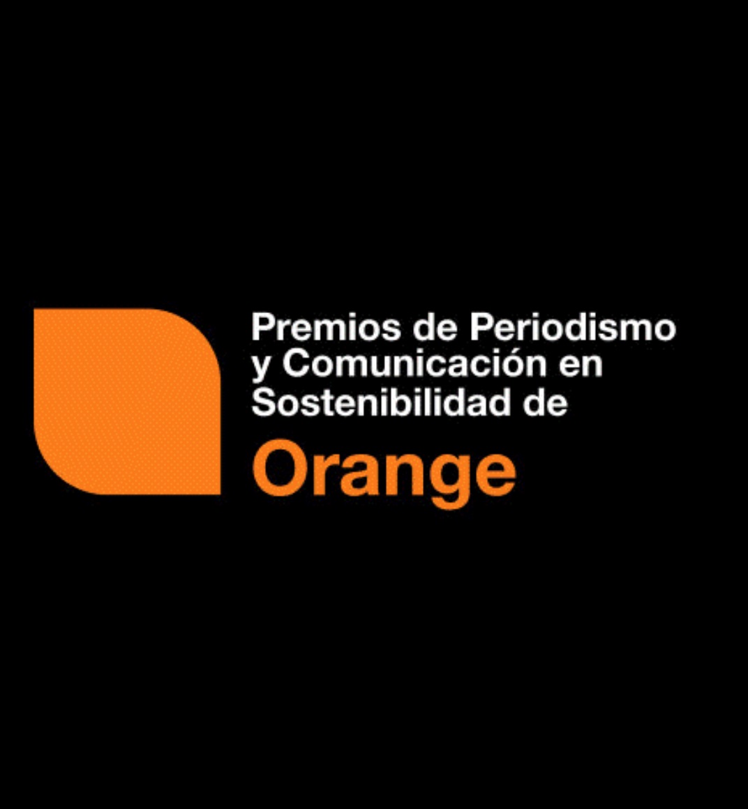 Los “Premios Orange de Periodismo y Comunicación en Sostenibilidad” abren la presentación de candidaturas